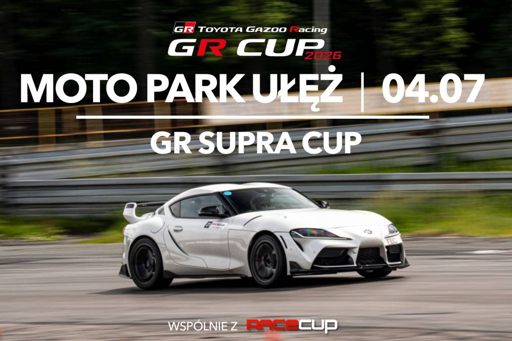 Informacje i zapisy do 3. rundy fazy kwalifikacyjnej TOYOTA GR SUPRA CUP - 04.07.2026 Moto Park Ułęż