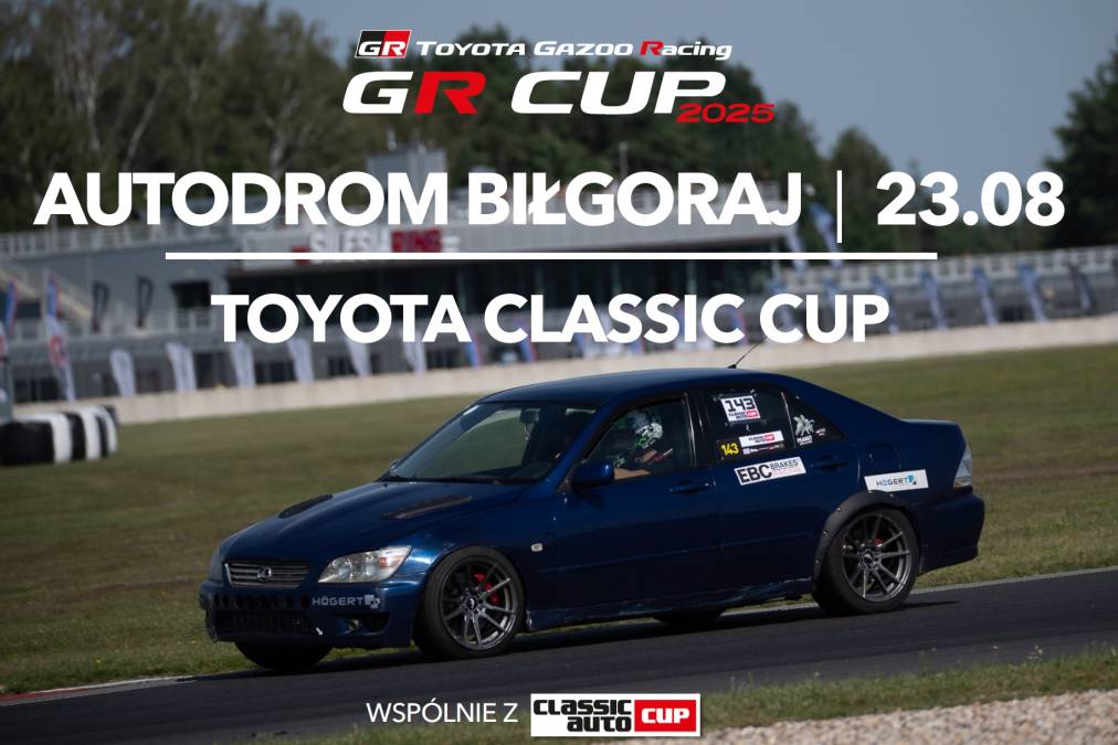 Informacje i zapisy do 6. rundy fazy kwalifikacyjnej TOYOTA CLASSIC CUP - 23.08.2026 Autodrom Biłgoraj