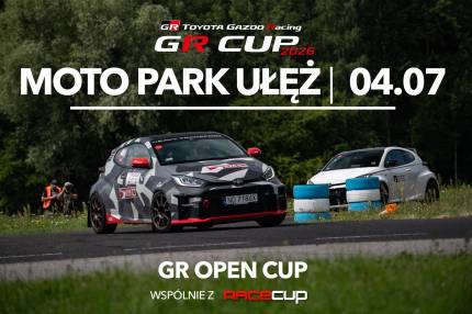 Informacje i zapisy do 6. rundy fazy kwalifikacyjnej TOYOTA GR OPEN CUP - 04.07.2026 Moto Park Ułęż