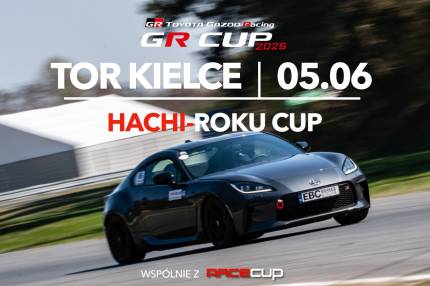 Informacje i zapisy do 2. rundy fazy kwalifikacyjnej TOYOTA HACHI-ROKU CUP - 05.06.2026 Tor Kielce